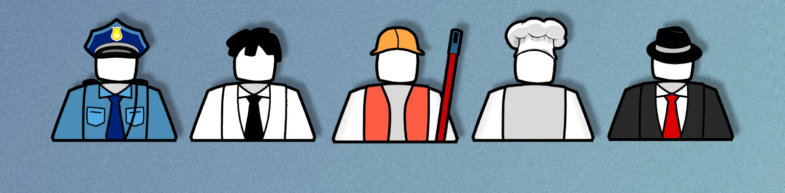 Five faceless cartoon character avatars in a row on a blue-grey textured background: a police officer, an office worker, a construction worker with a red tool, a chef, and a businessman in a fedora.
